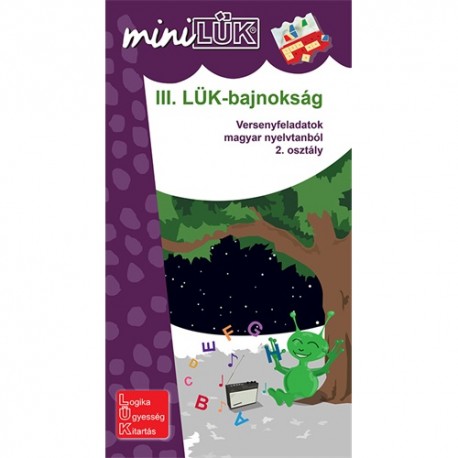 Foglalkoztató füzet III. LÜK-bajnokság - versenyfeladatok magyar nyelvtanból 2. osztály