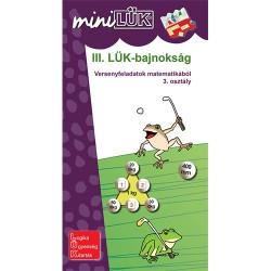 Foglalkoztató füzet III. LÜK-bajnokság - versenyfeladatok matematikából 3. osztály