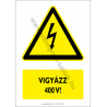 Vigyázz 400V figyelmeztető piktogram tábla