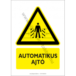 Automatikus ajtó figyelmeztető piktogram tábla