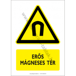 Erős mágneses tér figyelmeztető piktogram tábla