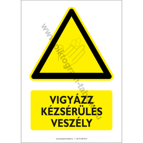 Kézsérülés veszély figyelmeztető piktogram tábla