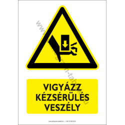 Kézsérülés veszély figyelmeztető piktogram tábla