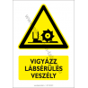 Lábsérülés veszély figyelmeztető piktogram tábla