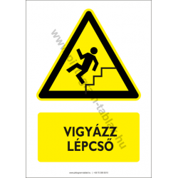 Vigyázz lépcső figyelmeztető piktogram tábla