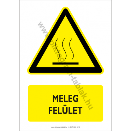 Meleg felület figyelmeztető piktogram tábla