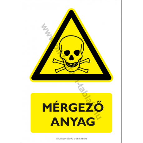 Mérgező anyag figyelmeztető piktogram tábla