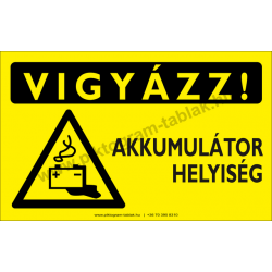 Vigyázz! Akkumulátor helyiség figyelmeztető piktogram tábla