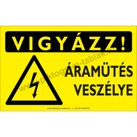 Vigyázz! Áramütés veszély figyelmeztető piktogram tábla