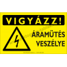 Vigyázz! Áramütés veszély figyelmeztető piktogram tábla