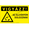 Vigyázz! Az állványon dolgoznak figyelmeztető piktogram tábla