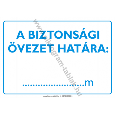 A biztonsági övezet határa figyelmeztető piktogram tábla