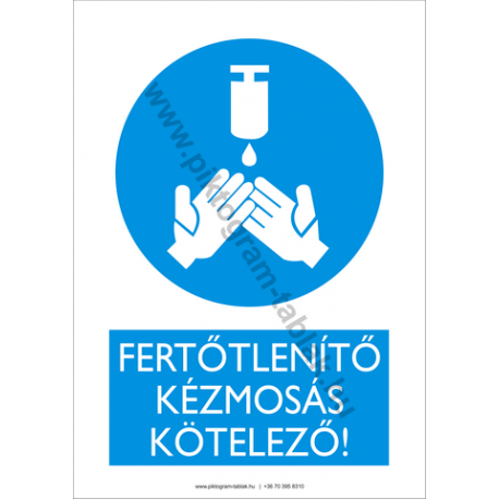 Fertőtlenítő kézmosás kötelező rendelkező piktogram tábla