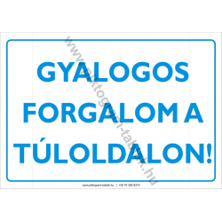 Gyalogos forgalom a túloldalon rendelkező piktogram tábla