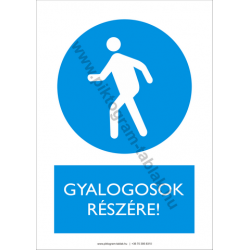 Gyalogosok részére rendelkező piktogram tábla