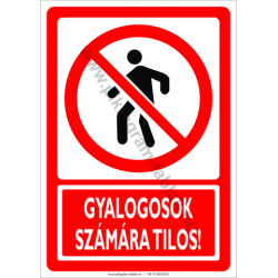 Gyalogosok számára tilos tiltó piktogram tábla