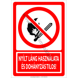 Nyílt láng használata és a dohányzás tilos tiltó piktogram tábla