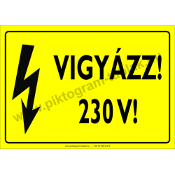 230 V! villamossági piktogram tábla