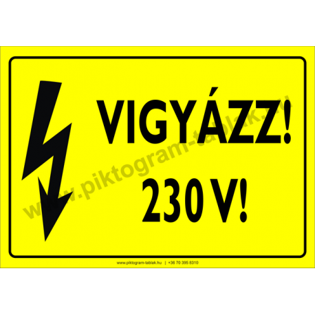 230 V! villamossági piktogram tábla