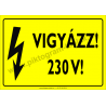 230 V! villamossági piktogram tábla