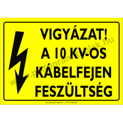 A 10 KV-os kábelfejen feszültség villamossági piktogram tábla