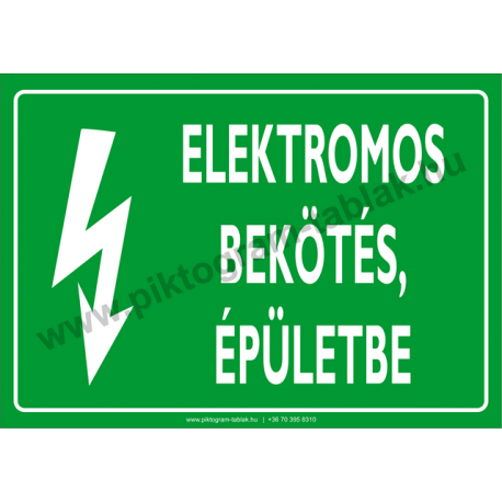 Elektromos bekötés, épületbe villamossági piktogram tábla