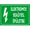 Elektromos bekötés, épületbe villamossági piktogram tábla