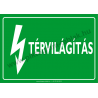 Térvilágítás villamossági piktogram tábla