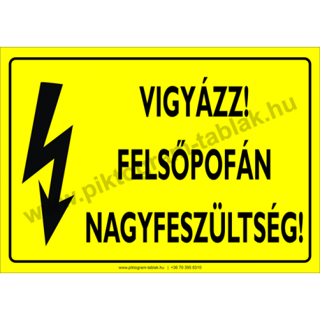 Felsőpofán nagyfeszültség villamossági piktogram tábla