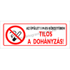 Az épület 5 méteres körzetében a dohányzás tilos piktogram tábla