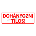 Dohányozni tilos tűzvédelmi piktogram tábla