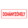 Dohányzóhely piktogram tábla