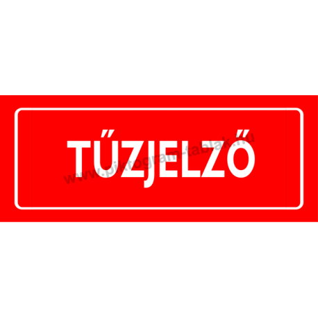 Tűzjelző piktogram tábla