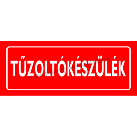 Tűzoltókészülék piktogram tábla