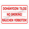 Dohányozni tilos - 3 nyelven tűzvédelmi piktogram tábla