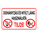 Dohányzás és nyílt láng használata tilos tűzvédelmi piktogram tábla