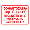 Dohányzásra kijelölt hely - 3 nyelven tűzvédelmi piktogram tábla