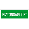 Utánvilágító biztonsági lift piktogram tábla