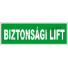 Utánvilágító biztonsági lift piktogram tábla