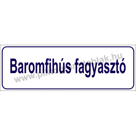 Baromfihús fagyasztó HACCP tábla