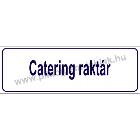 Catering raktár HACCP tábla