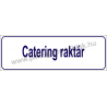 Catering raktár HACCP tábla