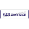 Hűtött baromfiraktár HACCP tábla