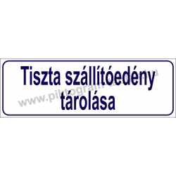 Tiszta szállítóedény tárolása HACCP tábla