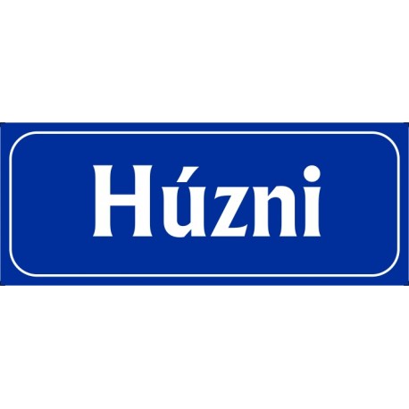 Húzni 25x10 cm