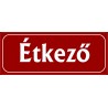 Étkező 25x10 cm