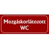 Mozgáskorlátozott wc 25x10 cm