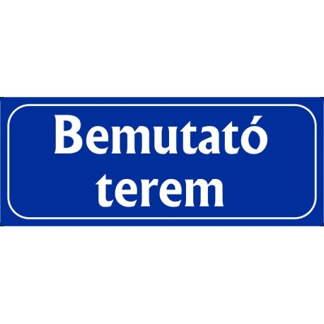 Bemutató terem 25x10 cm