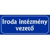 Iroda intézmény vezető 25x10 cm