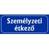 Személyzeti étkező 25x10 cm